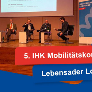 5. Mobilitätskongress "Lebensader Logistik - Handlungsbedarf für eine Zukunftsbranche im Rheinland"